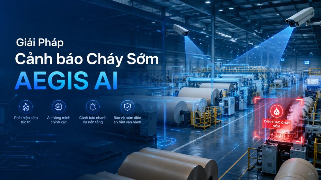 Cảnh báo cháy sớm_Aegis AI